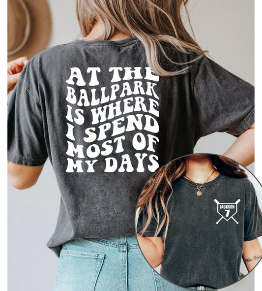 At The Ballpark Is Where I Spend Most Of My Days Shirt, Baseball Mom Shirt, Boys Baseball, Trendy Baseball, Baseball Sweatshirt, Mom gift