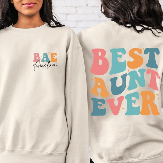 BAE Best Aunt Ever Sweatshirt - Custom Name Aunt Sweatshirt, New Aunt Shirt, Aunt to Be Sweater, Auntie Sweatshirt