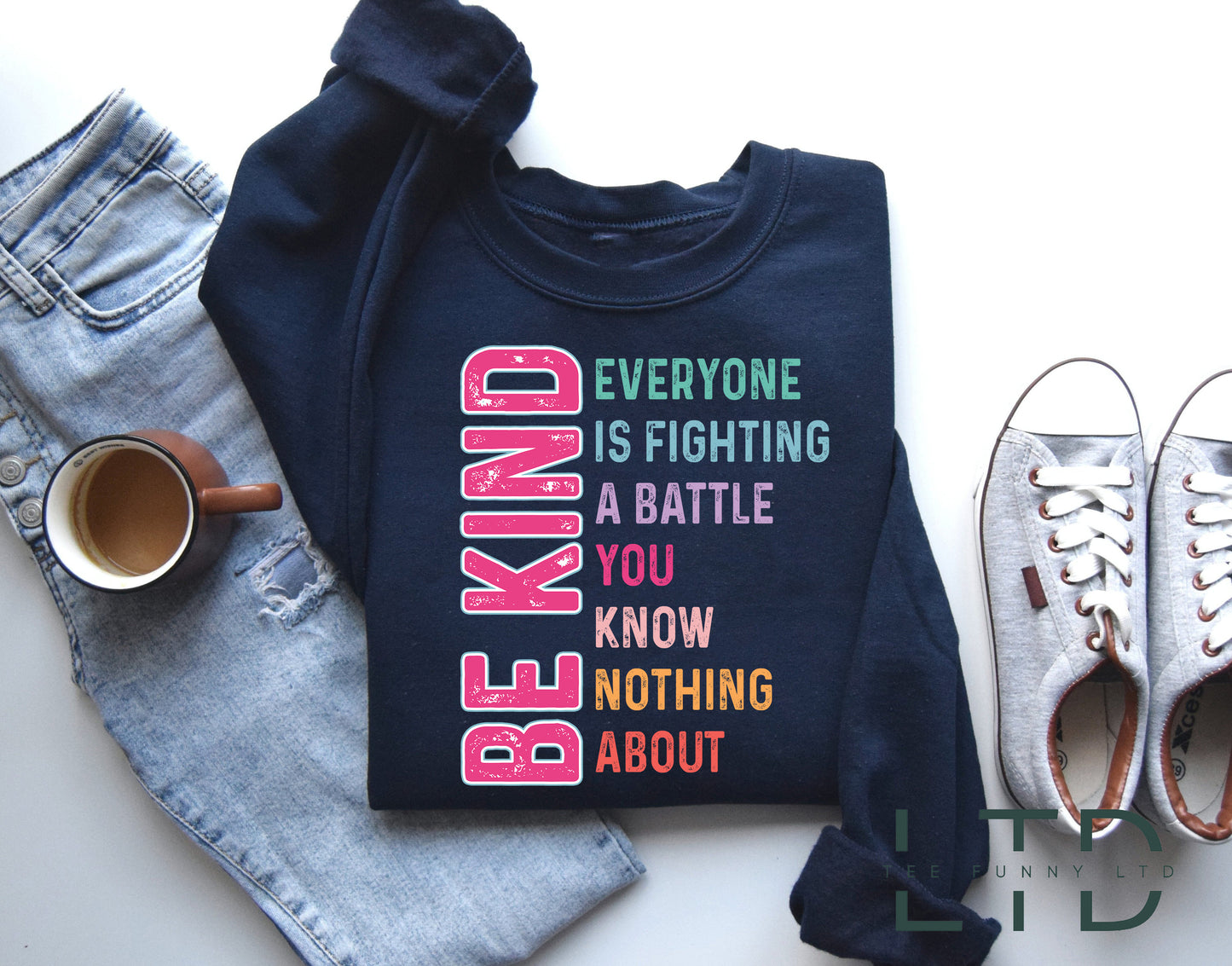 Be Kind Everyone You Meet is Fighting A Battle You Know Nothing About Shirt, Kindness Shirt,Cute Inspirational Shirt,  Positivity Shirt