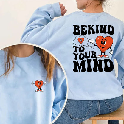 Be Kind To Your Mind Shirt, Be Kind Mental Health Shirt Women, Be Kind Anxiety Shirt, Mindfulness Shirt, Mental Awareness Depression Shirt