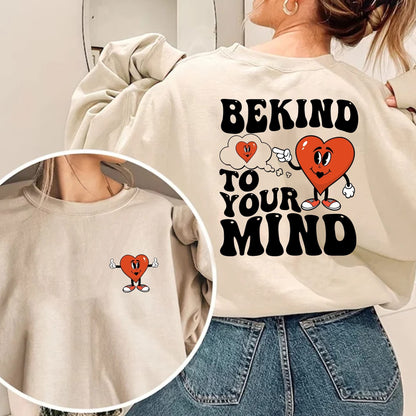 Be Kind To Your Mind Shirt, Be Kind Mental Health Shirt Women, Be Kind Anxiety Shirt, Mindfulness Shirt, Mental Awareness Depression Shirt