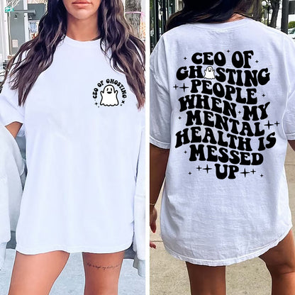 CEO Of Ghosting People When My Mental Health Is Messed Up, Ghosting People, Anxiety Sweatshirt, Small Business, Boss Babe, Business Baddie
