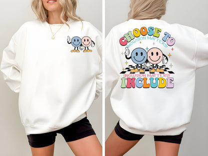 Choose To Include Shirt, SPED Teacher Gift, Be Kind Sweatshirt, Neurodiversity Shirt, Inclusion Shirt, Special Education Teacher Hoodie