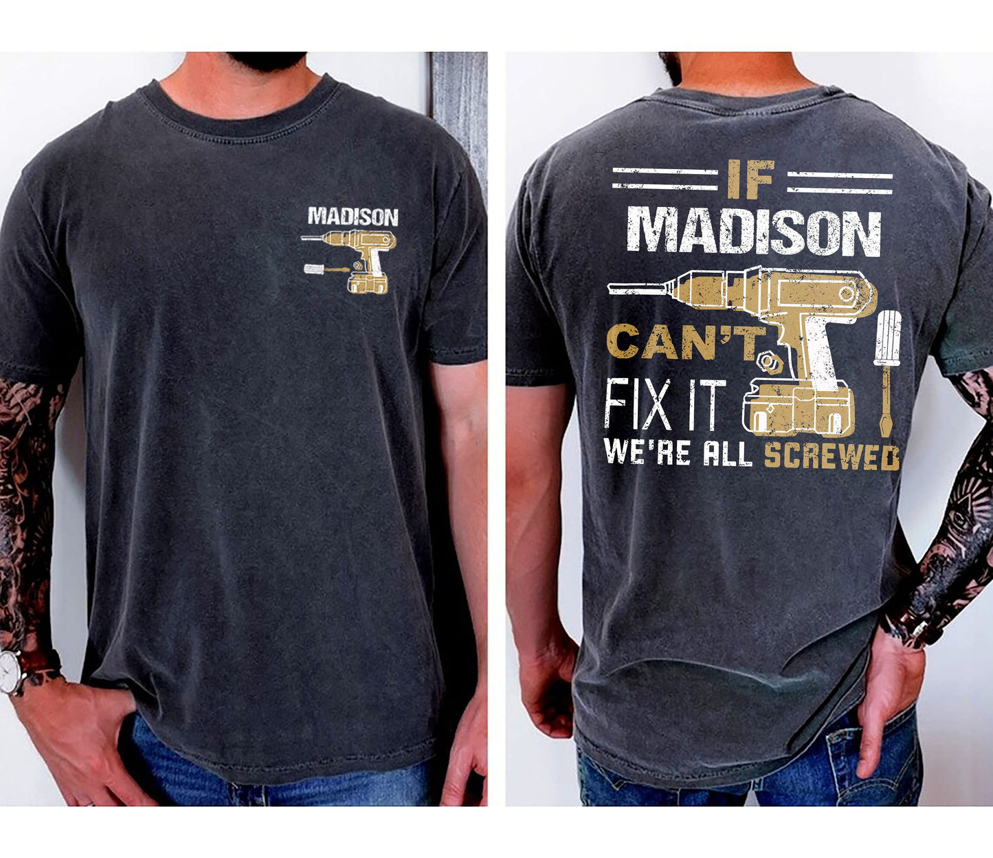 Custom Personalized If Your Name Can't Fix it ! We_re all screwed T-Shirt, Custom Name T-Shirt, Handyman Shirt, The Hammer, Mechanic gift
