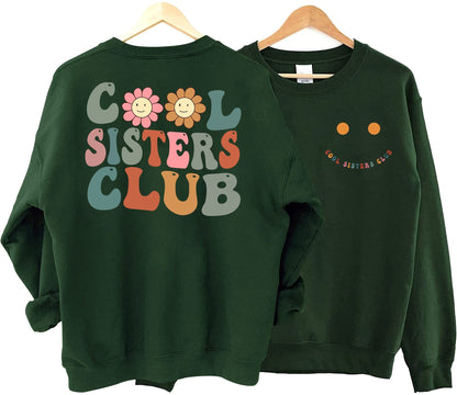 Cool Sisters Club Sweatshirt, Sister Sweatshirt, sis Gift, Sister Birthday Gift, Sister Gifts, Sister Sweatshirt sister day gift