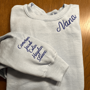 Custom Embroidered Nana Sweatshirt with GrandKids Names on Sleeve