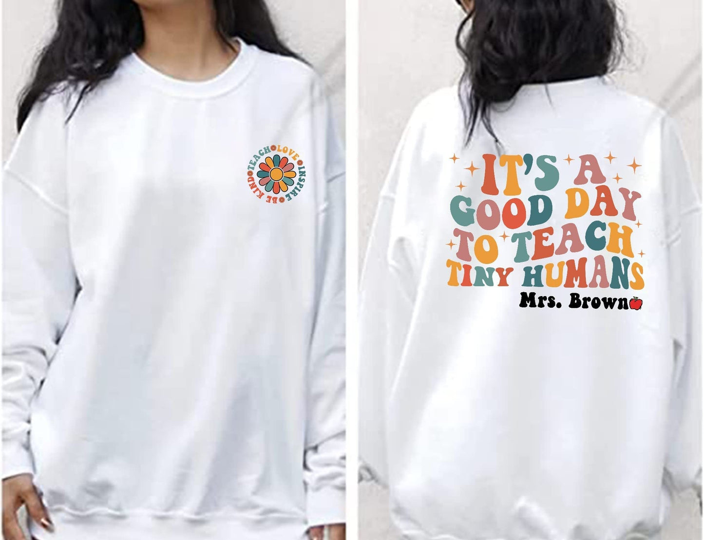 Custom Teacher Shirt, Teacher Appreciation Gift, It's A Good Day To Teach Tiny Humans Teacher Shirt, Teach Love Inspire, Teacher Gift Shirt