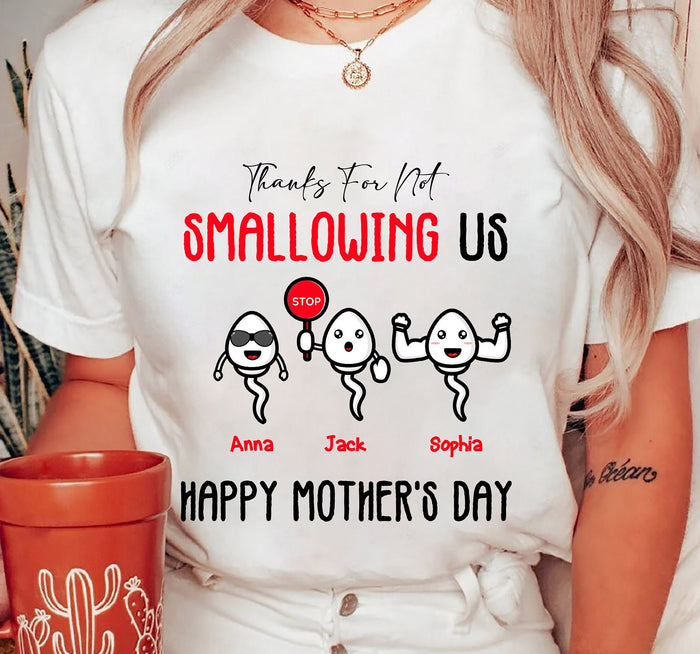 Custom Thanks For Not Swallowing Us, Personalized T-Shirt, Gift For Mom, Funny Bruh Shirt, Cute Mom Shirt, Mama Gift