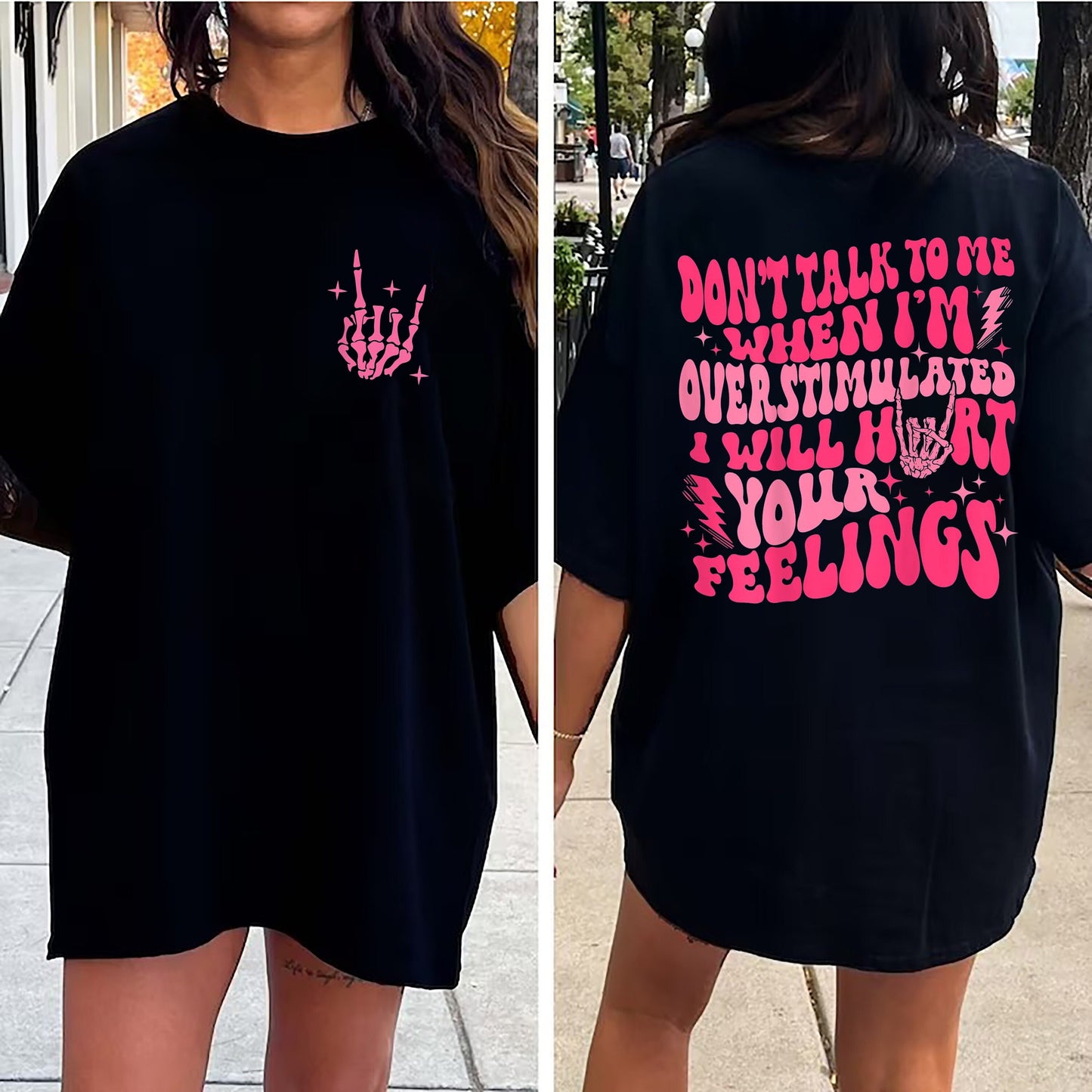 Don't talk to me when I'm overstimulated I will hurt your feelings shirt, Overstimulated shirt, Hurt your feelings, Trendy Birthday Gifts