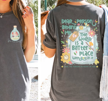 Dear Person Behind Me T-shirt, Aesthetic Oversized Shirt, Person Behind Me Tee Shirt, Aesthetic Be Kind Shirt, Mental Health T-shirt