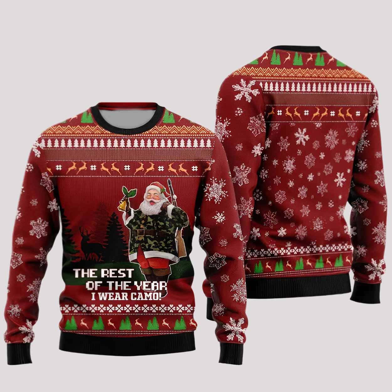 Deer Hunter And Santa Claus The Rest Of The Year I Wear Camo Ugly Christmas Sweater