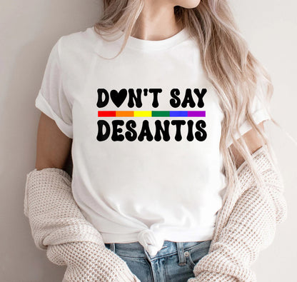 Don't Say DeSantis Rainbow T-Shirt, Retro LGBT Shirt, Gay Pride Shirt, Equal Rights Tee, Gay Pride LGBTQIA Say Gay, Lesbian Shirt