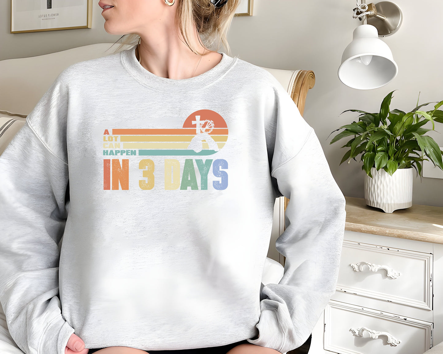 Easter Sweatshirt,He is Risen Shirt,Vintage Easter Shirt, Shirt for Easter,Good Friday T-Shirt,A Lot Can Happen in 3 Days Shirt, Easter Gift