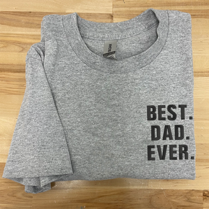 Embroidered Best Dad Ever Shirt