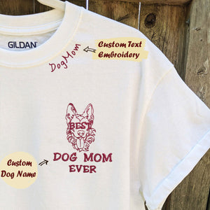 Embroidered Best German Shepherd Dog Mom Ever Shirt