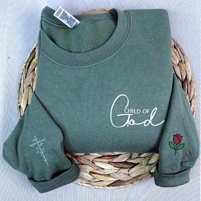 Embroidered Child Of God Sweatshirt or Hoodie with Floral Cross on Sleeve