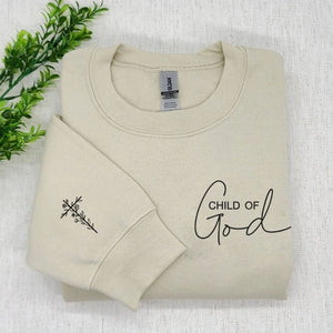 Embroidered Child Of God Sweatshirt or Hoodie with Floral Cross on Sleeve