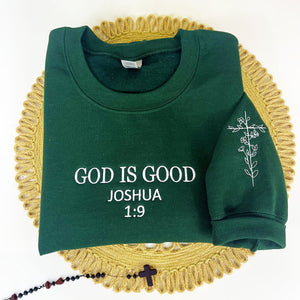 Embroidered God Is Good Sweatshirt or Hoodies