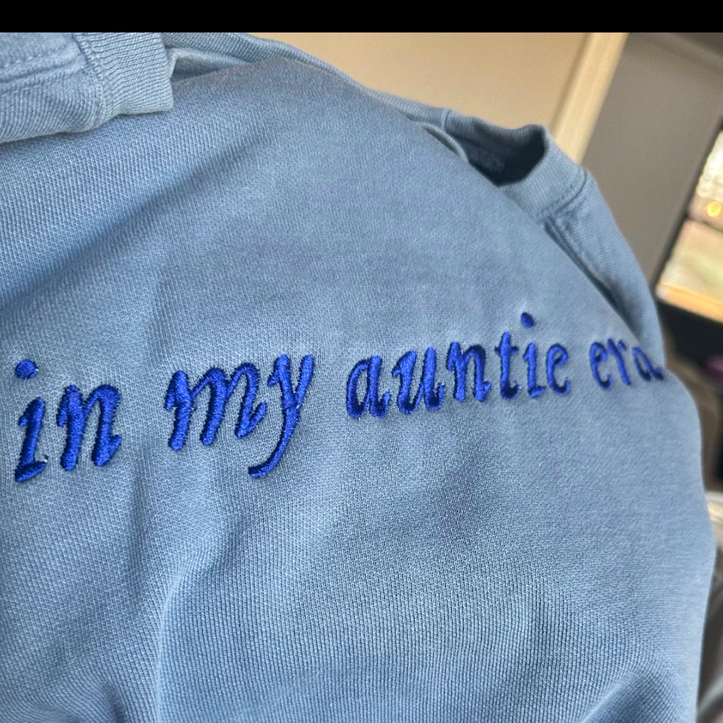 Embroidered In My Auntie Era Sweatshirt or T-Shirt