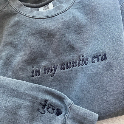 Embroidered In My Auntie Era Sweatshirt or T-Shirt