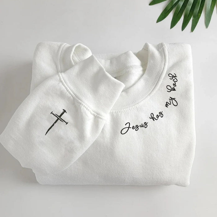 Embroidered Jesus Has My Back Sweatshirt or Hoodie