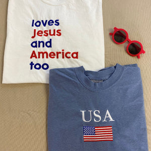 Embroidered Loves Jesus and America too Shirt for Happy 4th of July