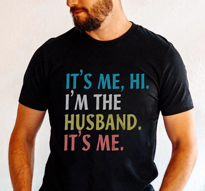 Funny Husband, I'm the Husband It's Me T-shirt, Father's Day Gift, Swiftie Husband Shirt, Anti-Hero, Gift For Husband, Dad shirt