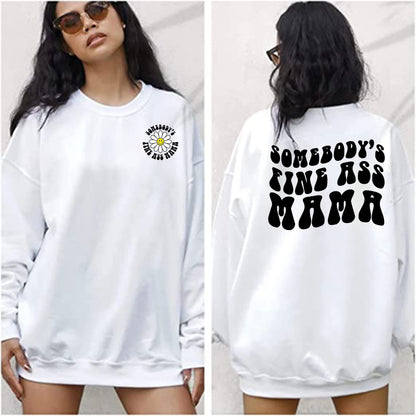 Funny Mama Sweatshirt, Somebody's Fine Ass Mama, Preppy Smiley Face Mom Shirt, Retro Boho Gift For New Mom, Baby Shower Gift, Gift for Wife
