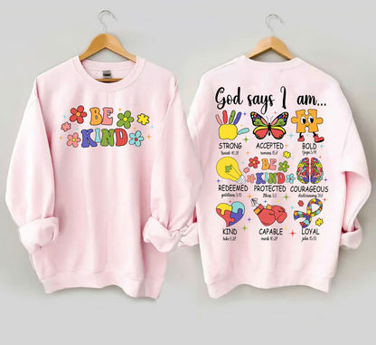 God says I am autism Sweatshirt, God Says I Am Strong Accepted Bold Redeemed Protected Courageous Kind Capable Loyal, Religious Easter Tee