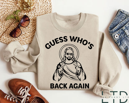 Guess Who's Back Again Shirt, Christian Catholic Faith Tee, Cute Jesus, Christian apparel Church shirt, Funny Easter Jesus T-shirts