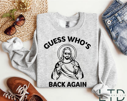 Guess Who's Back Again Shirt, Christian Catholic Faith Tee, Cute Jesus, Christian apparel Church shirt, Funny Easter Jesus T-shirts