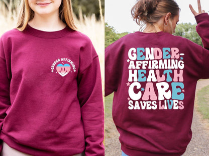 Gender Affirming Healthcare Sweatshirt, LGBTQ Shirt, Trans Rights Shirt, Gender Equality Sweatshirt, Gay Pride Shirt, Pride Month, LGBT Gift