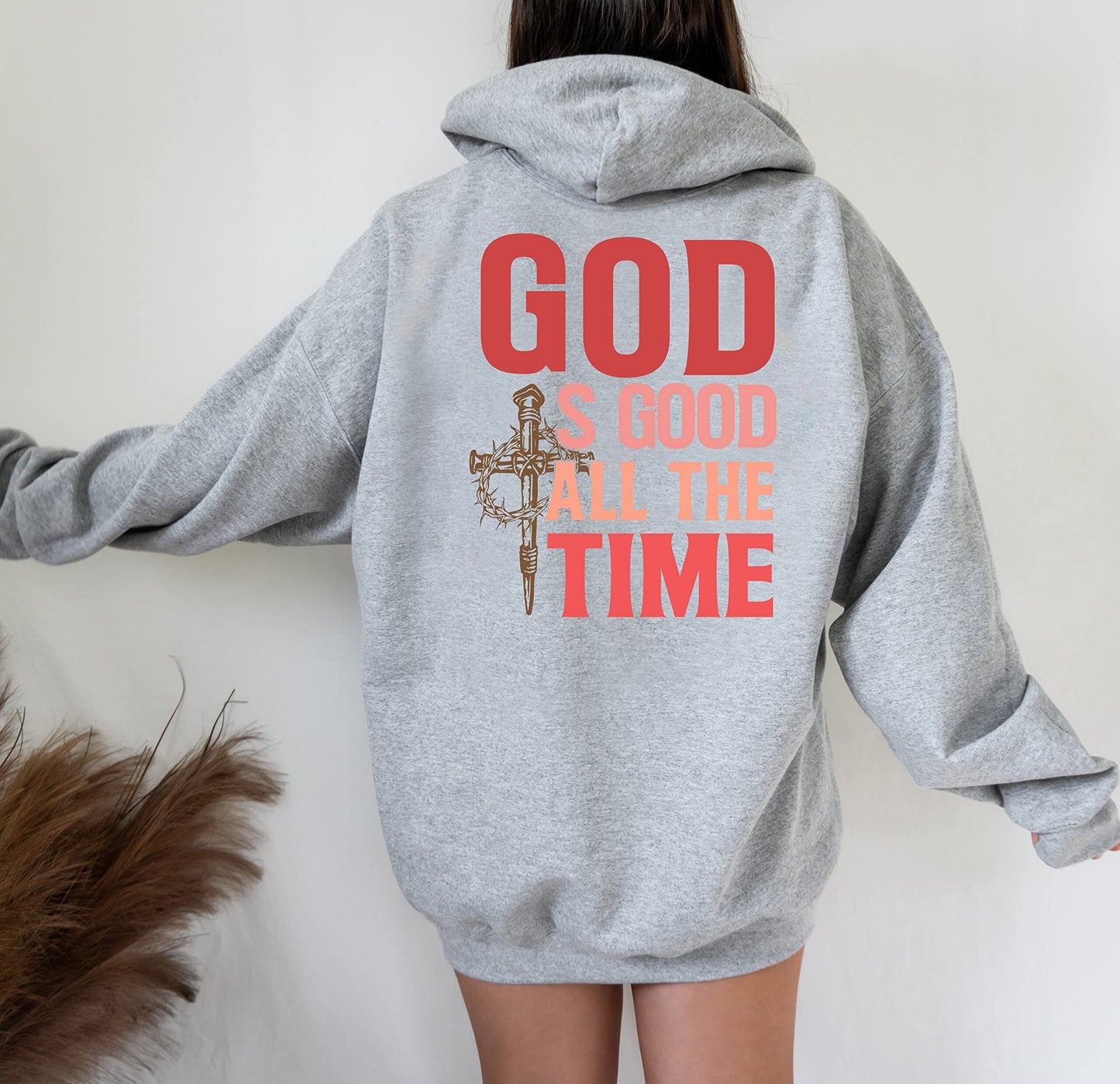 God Is Good All The Time Hoodie, Christian Sweatshirt, Religious Hoodie, Jesus Hoodie, Faith Hoodie, Jesus Shirt, Trending Birthday Gift Tee