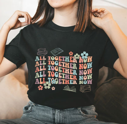 Groovy All Together Now Tee Shirt, Book Lover Gift T-shirt, Summer Reading Shirt, Book Nerd Shirt, Reading Teacher Gift