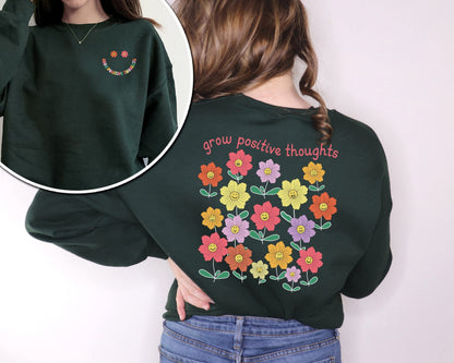 Grow Positive Thoughts Sweatshirt, Mental Health Sweatshirt, Motivational Shirt,Positive Thought Shirt,Kindness Floral Shirt,Positive Hoodie