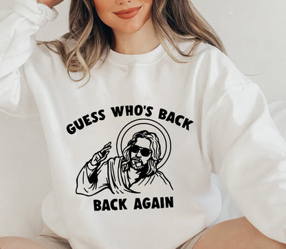 Guess Who's Back Again T-shirt, Funny Easter Jesus Shirt, Adults Women Men Ladies Kids Baby, Jesus Lover Shirt, Christian Catholic Faith