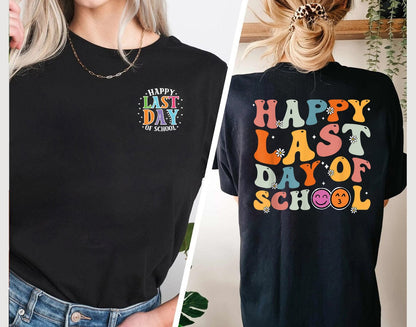 Happy Last Day Of School Shirt, Funny Teacher Shirt, Groovy Last Day Of School Shirt, Teacher Gift Shirt, School T-Shirt, End Of School gift