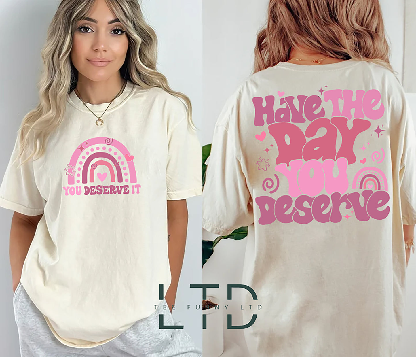 Have The Day You Deserve