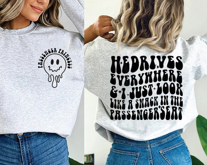 He Drives Everywhere And I Just Look Like Snack In The Passenger Seat Shirt, Girlfriend Gift Shirt, Happy Smiley Shirt, Mother's Day Gift