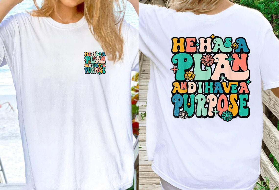 He Has A Plan And I Have A Purpose Shirt, Christian Shirt, Inspirational Shirt, Motivational Shirt, Christian, Christian Shirts, mom gift