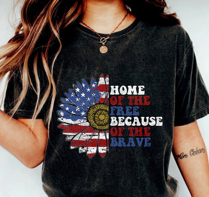 Home Of The Free Because Of The Brave T-shirt, America Flower Shirt, Patriotic Tee, 4th Of July Shirt, Independence Day Shirts, 4th Of July