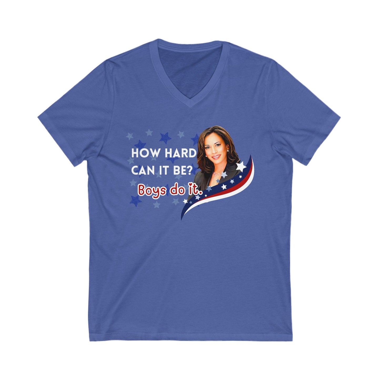 How hard can it be Boys do it! Kamala Harris 2024