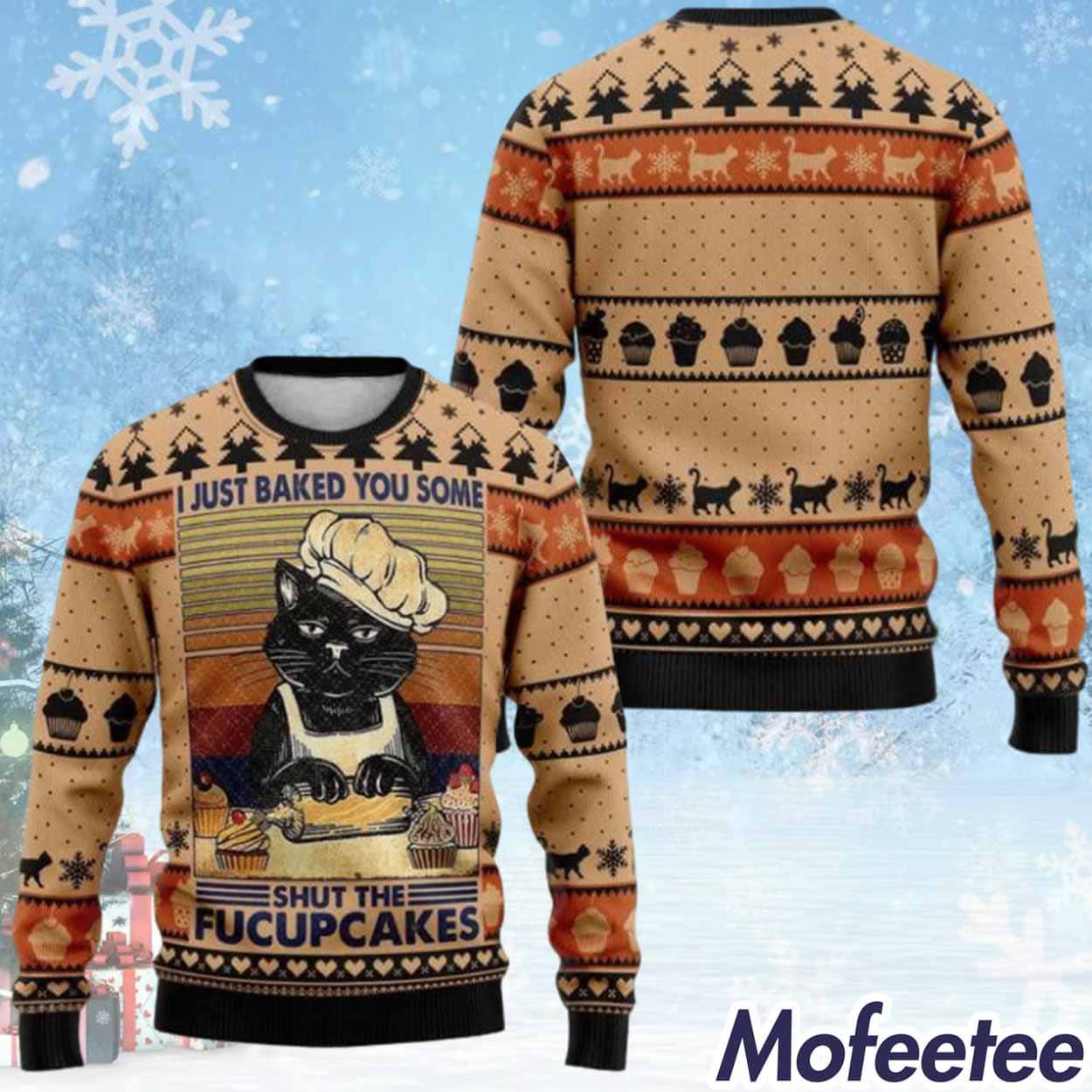 I Just Baked You Some Shut The Fucupcakes Ugly Christmas Sweater