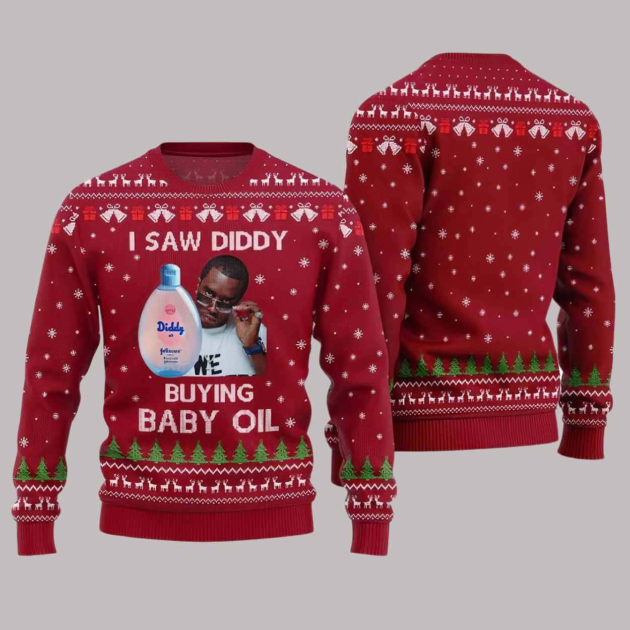 I Saw Diddy Buying Baby Oil Ugly Christmas Sweater