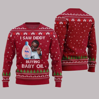 I Saw Diddy Buying Baby Oil Ugly Christmas Sweater