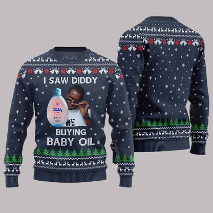 I Saw Diddy Buying Baby Oil Ugly Christmas Sweater