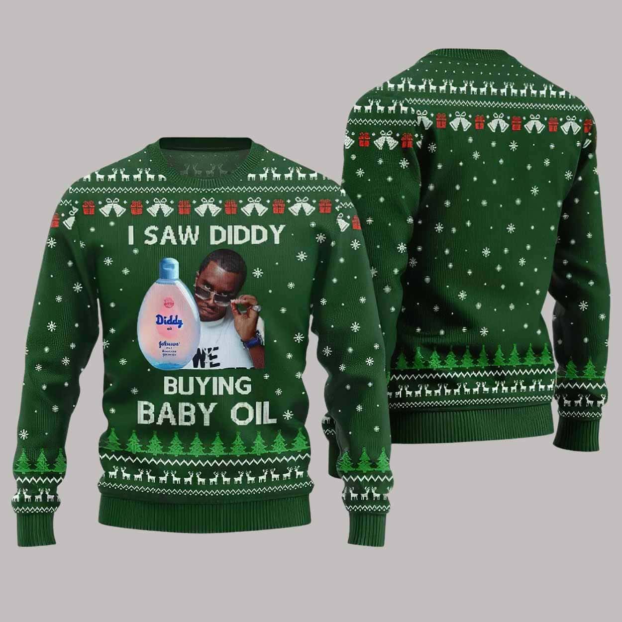 I Saw Diddy Buying Baby Oil Ugly Christmas Sweater