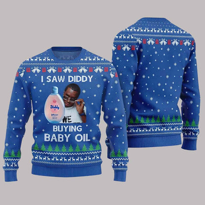 I Saw Diddy Buying Baby Oil Ugly Christmas Sweater