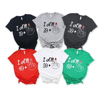 I Am 39 Plus Middle Finger Comfort Colors Shirt, Personalized Birthday Gifts, I Am 49 Plus Shirt, Custom Middle Finger Birthday Tee,Birthday