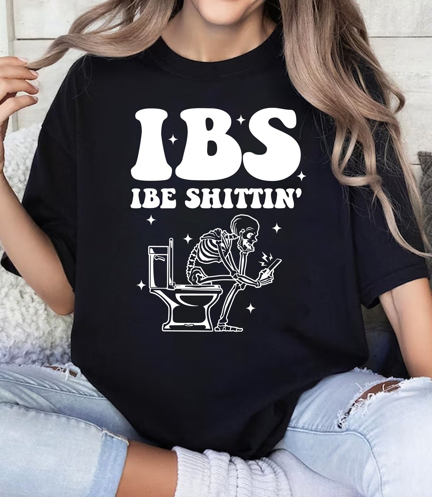 IBS I Be Shittin Funny Shirt, Funny Skeleton Sweatshirt, Funny Skeleton Tee, Sarcastic Hoodie, Skeleton Shirt, Humorous Tee, Girl Boy Shirt